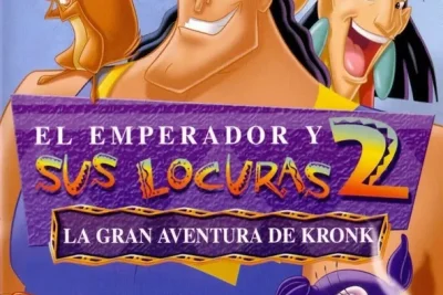 El emperador y sus locuras 2: La gran aventura de Kronk (2005) Título original: Kronk's New Groove