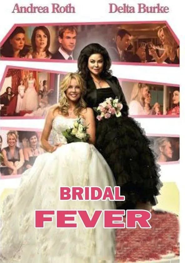 Fiebre de boda (2008) Título original: Bridal Fever