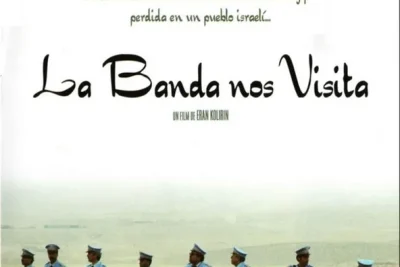 La banda nos visita (2007) Título original: ביקור התזמורת
